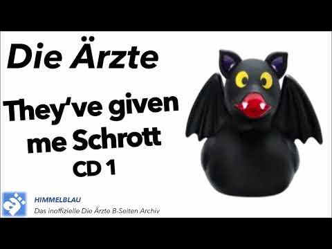 Die Ärzte: They've Given Me Schrott CD 1
