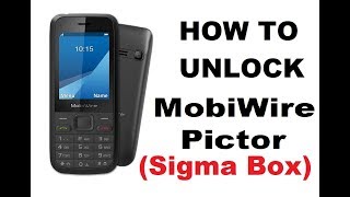 MobiWire Pictor Unlock With Sigma box - GsmSolution24