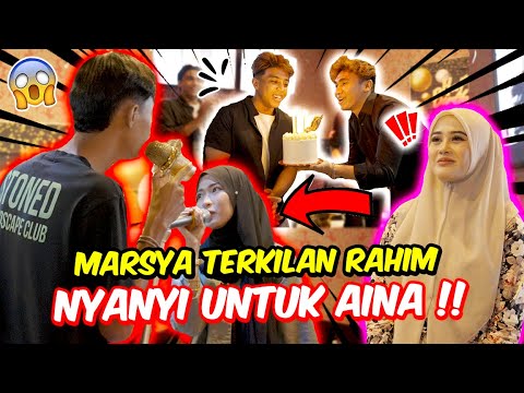 MARSYA TERKILAN RAHIM NYANYI UNTUK AINA !! - HAPPY BIRTHDAY RIQ & SAM !