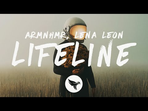 ARMNHMR & Lena Leon - Lifeline (Lyrics)