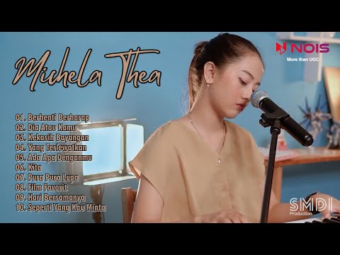 Berhenti Berharap - Sheila On 7 (Cover By Michela Thea) | Full Album