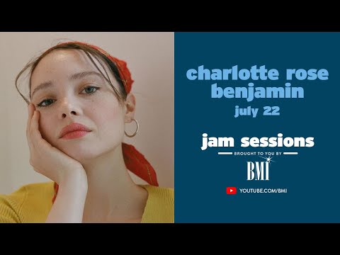 BMI's Jam Sessions | Charlotte Rose Benjamin