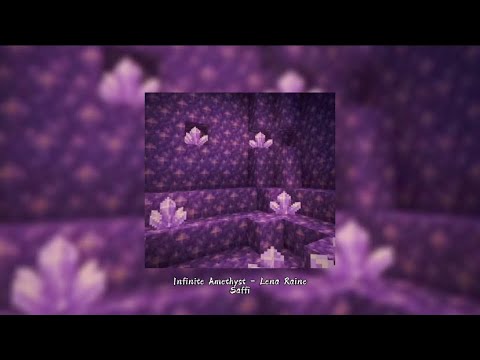 Lena Raine ~Infinite Amethyst~ //slowed to perfection + reverb//