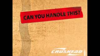 04 set me free - crushead__can you handle this