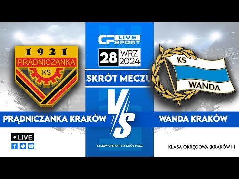 Skrót | Prądniczanka Kraków - Wanda Kraków | 28.09.2024