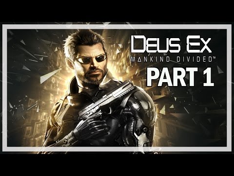 Deus Ex: Mankind Divided Walkthrough Part 1 Intro - Let's Play Gameplay