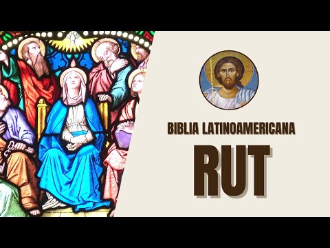 Rut - Fidelidad, Redención y Genealogía - Biblia Latinoamericana