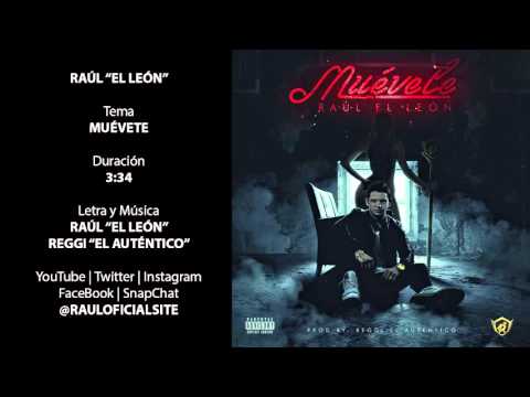 RAÚL "EL LEÓN" -  Muévete