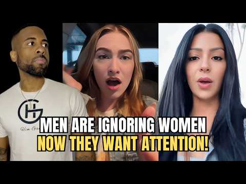 Men Are Ignoring Women & Now They’re DESPERATE For Attention In Modern Dating!