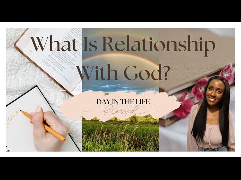 What is Relationship with God? + Day in My Life #faith #love #christianliving #god #biblestudy