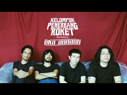 Kelompok Penerbang Roket bersama Eka Annash - Ambisi (Official Audio)