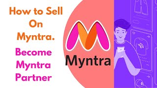 How To Sell On Myntra ? Myntra Partner Registration Complete Process