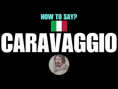 HOW TO PRONOUNCE CARAVAGGIO CORRECTLY? NATIVE ITALIAN PRONUNCIATION