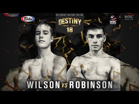 Curtis Wilson Vs Mitch Robinson - Destiny Muay Thai 18