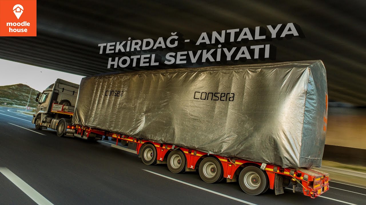 TEKİRDAĞ'DAN ANTALYA'YA HOTEL SEVKİYATI - MOODLE HOUSE - KAİROS HOTEL