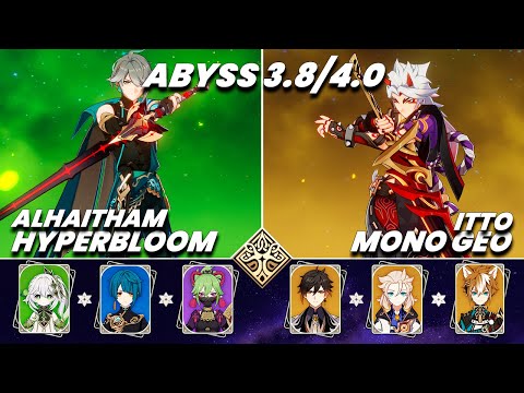 Spiral Abyss 3.8/4.0 | C0 ALHAITHAM Hyperbloom & C0 ITTO Mono Geo | Floor 12 9 Stars  Genshin Impact