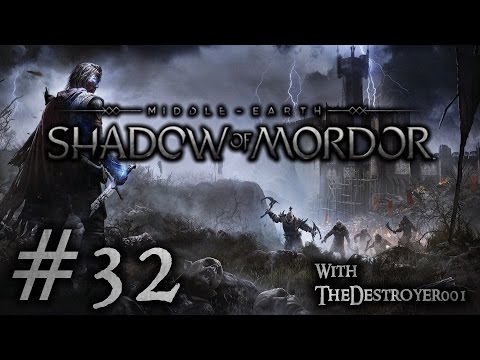 Middle-Earth: Shadow of Mordor - Part 32