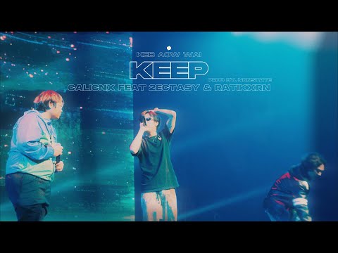 CALICNX - เก็บเอาไว้ (KEEP) Ft.2Ectasy , Ratikxrn & Prod.Nonstate【Official Music】