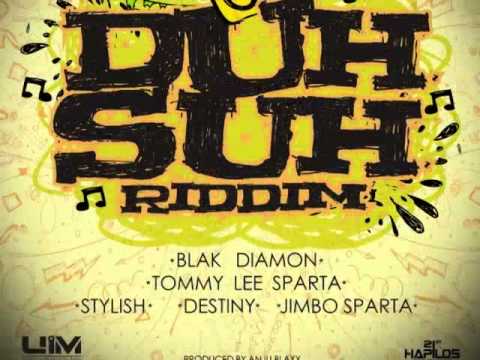 DESTINY SPARTA - STAY | DUH SUH RIDDIM | @ANJUBLAX | DANCEHALL | 2014 | @21STHAPILOS