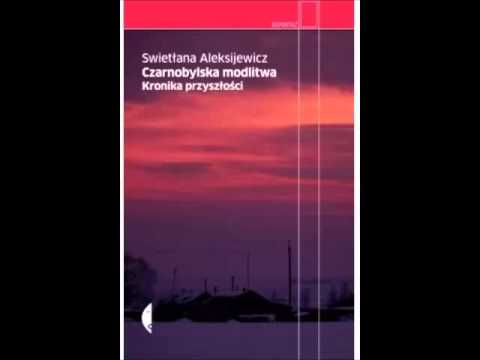 Czarnobylska modlitwa Kronika przyszłości - Swietłana Aleksijewicz - demo