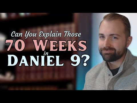 4. Explaining the Different Views of Daniel 9 - A Verse by Verse Examination