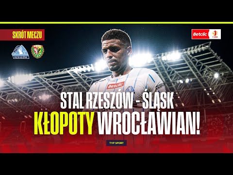 SKRÓT: STAL RZESZÓW - ŚLĄSK WROCŁAW. BYŁY EKSTRAKLASOWICZ OSŁABIONY I POKONANY! BETCLIC 1 LIGA