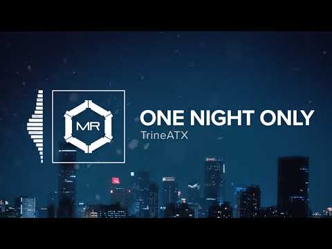 TrineATX - One Night Only [HD]