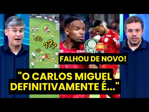 “O CARLOS MIGUEL FALHA DEMAIS! NÃO DÁ PRA PERDOAR um GOLEIRO que…” VEJA DEBATE | FLU x PALMEIRAS