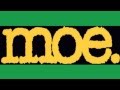 moe. - Okay Alright