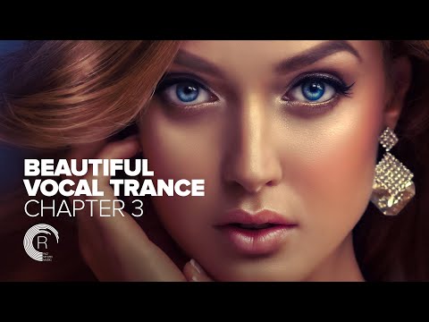 BEAUTIFUL VOCAL TRANCE - Chapter 3 [FULL ALBUM - OUT NOW]