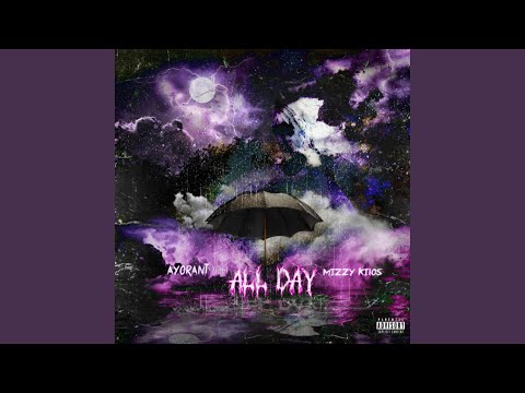 All Day (feat. AyoRant900)