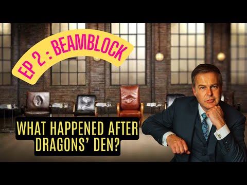 After Dragons' Den - EP2: BeamBlock