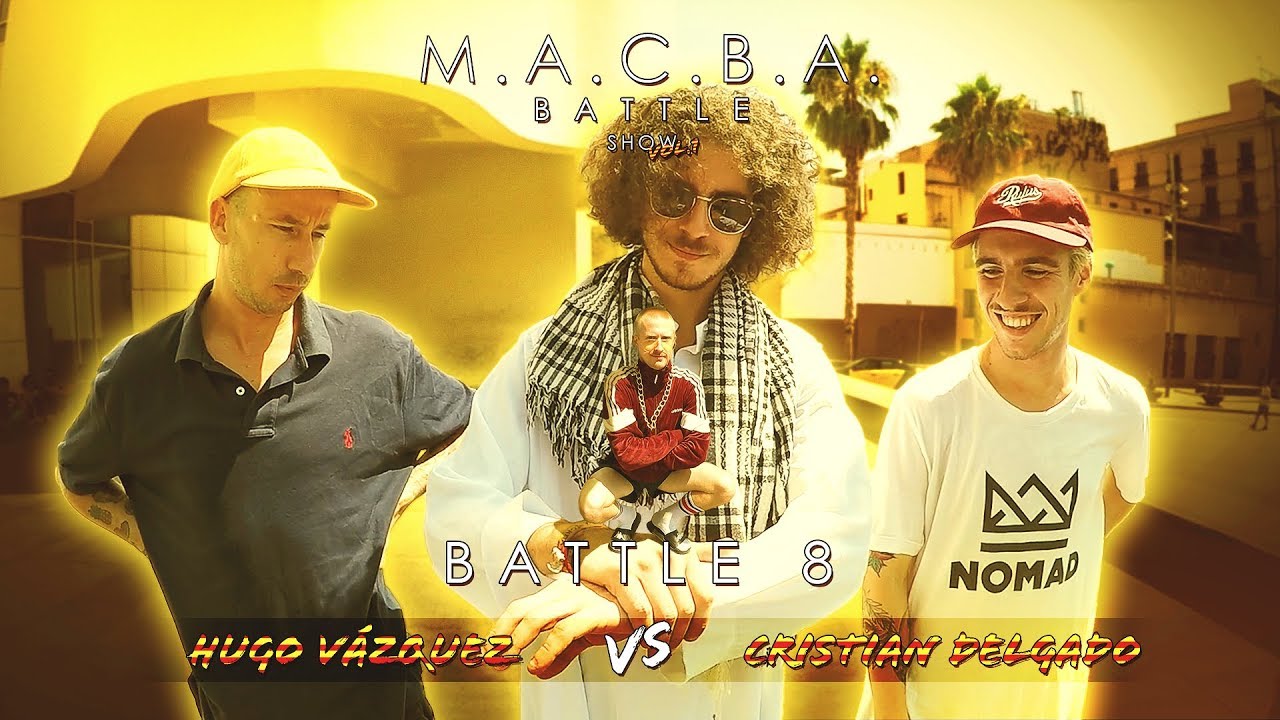MACBA Battle Show: Cristian Delgado vs Hugo Vazquez