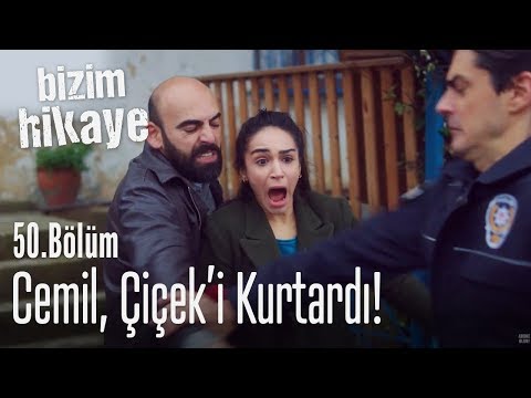 Cemil, Çiçek'i kurtardı! - Bizim Hikaye 50. Bölüm
