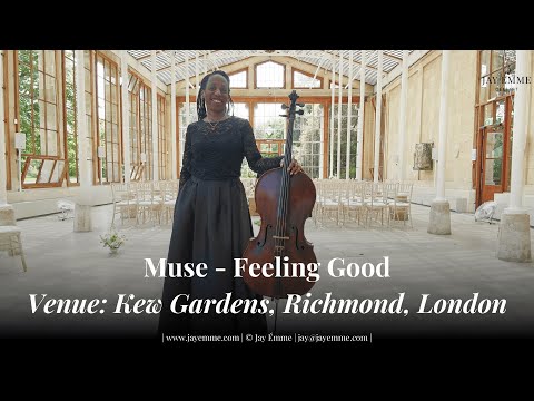 Muse/Bublé - Feeling Good at Kew Gardens London, performed by Jay Émme Wedding Cellist
