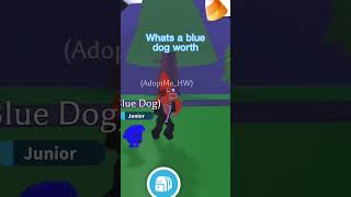 What’s a blue dog worth? #roblox #shorts #adoptme