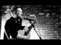 Gareth Dunlop - "I Thought By Now" Acoustic Live