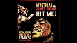 Mystikal vs James Brown   Hit Me Rhythm Scholar Megafunk Rmx Explicit