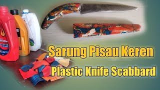 Download lagu Cara buat sarung Pisau dari botol oli | how to make a knife sheath from a plastic bottle mp3
