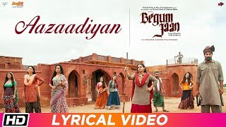 Aazaadiyan | Lyrical Video| Begum Jaan| Sonu Nigam| Rahat Fateh Ali Khan| Anu Malik| Vidya Balan