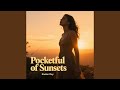 Pocketful of Sunsets