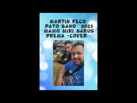 Martin Feco & Pato band 2023- mamo miri narus prema