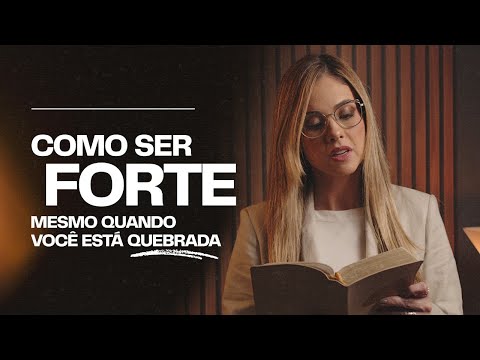 Seja Forte Mesmo nos Piores Momentos! | Aline Medina