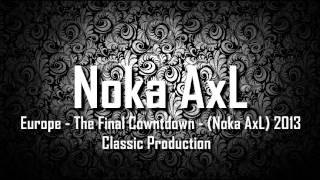 Download lagu [ Breakbeat Remix ] Europe - The Final Cowntdown - (Noka AxL) 2013 Classic Production mp3