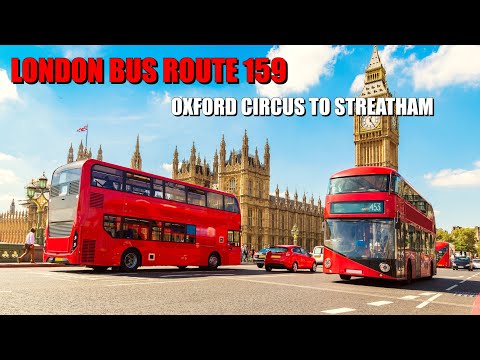 Early Morning London Bus Ride - Route 159 Full Journey From Oxford Circus To Streatham Station