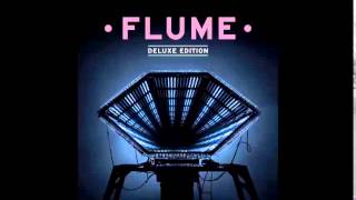 Flume - Left Alone (feat. Chet Faker) (Ta-Ku Remix)