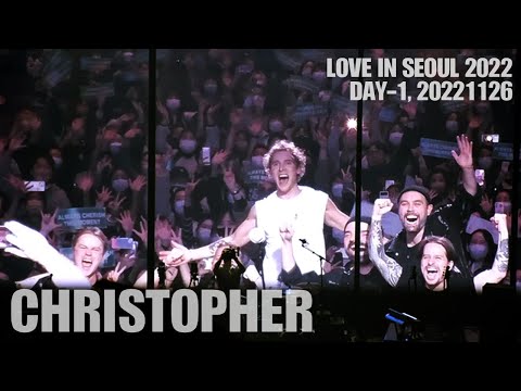 [20221126] 크리스토퍼(Christopher) The Live Cam in Korea / LOVE IN SEOUL 2022, DAY-1