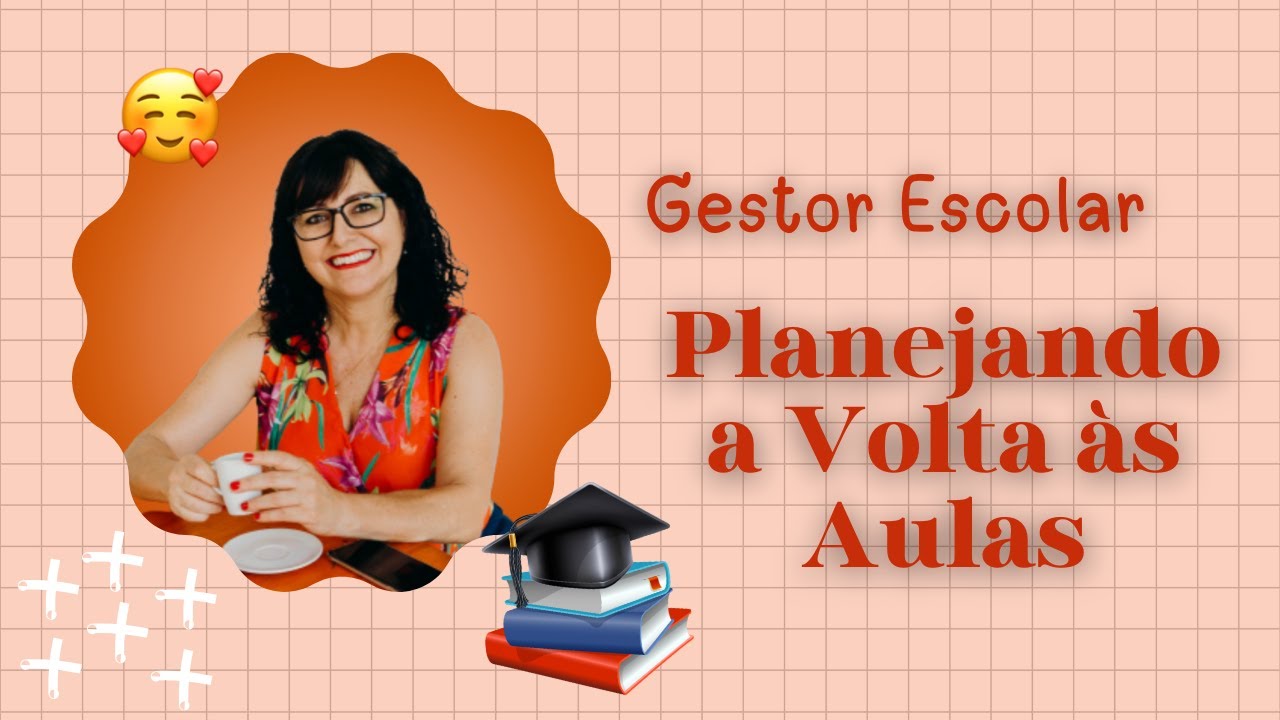 Gestor Escolar - Planejando a Volta às Aulas