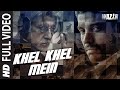 'Khel Khel Mein' FULL VIDEO SONG | WAZIR | Amitabh Bachchan, Farhan Akhtar | T-Series