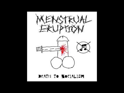 Menstrual Eruption - Death to Socialism ((FULL DEMO NOISECORE 2020))